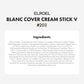 Blanc Cover Cream Stick V White - Korean Color-Changing Foundation Stick with Volufiline - Medium to Full Coverage Dewy Finish Base Makeup - Dual-Ended with Detachable Brush (203 Medium, 0.45 oz)